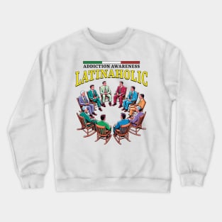 LATINAHOLIC Crewneck Sweatshirt